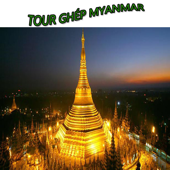 tour myanmar,tour ghep myanmar 4 ngay gia re